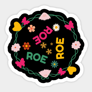 Roe Roe Roe Your Vote Floral Look Sticker